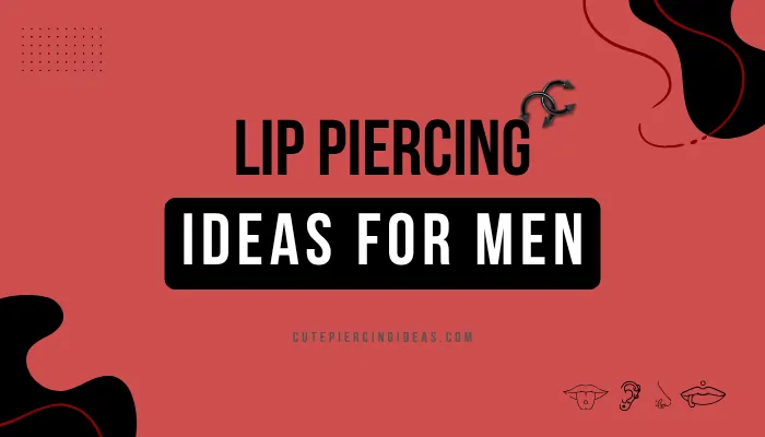 Lip Piercing Ideas For Men