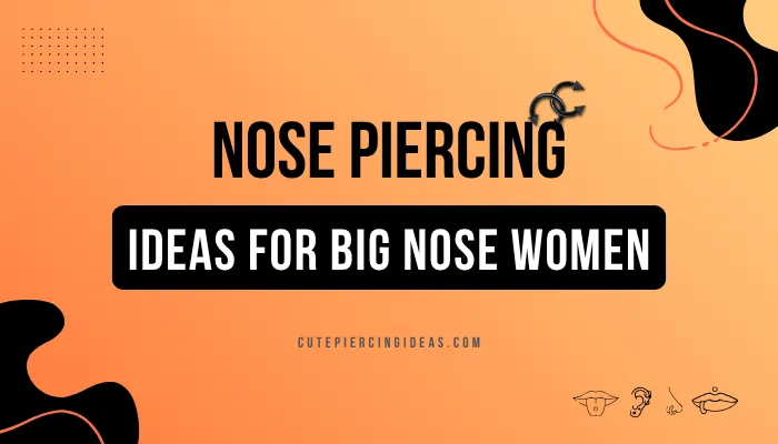Nose Piercing Ideas For Big Nose Women