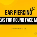 Ear Piercing Ideas For Round Face Men