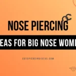 Nose Piercing Ideas For Big Nose Women