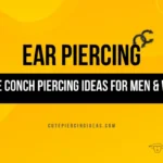 Double Conch Piercing Ideas For Men & Women